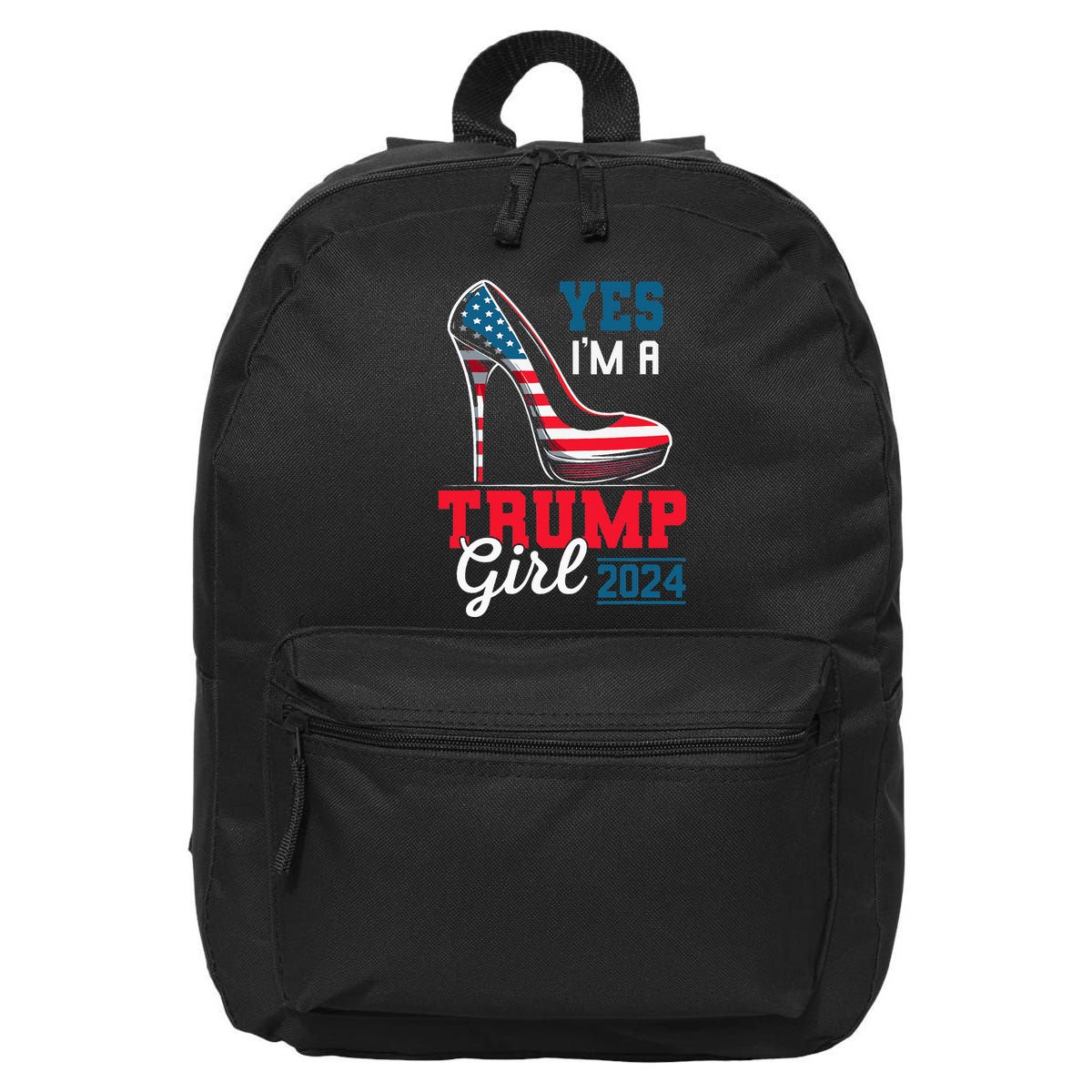 Yes IM A Trump Girl Stilettos High Heel Flag Election 2024 16 in Basic Backpack