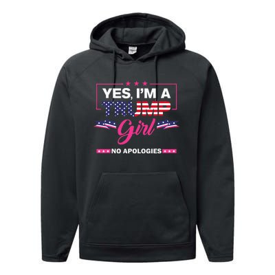 Yes IM A Trump Girl No Apologies 2024 Election Performance Fleece Hoodie