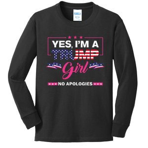 Yes IM A Trump Girl No Apologies 2024 Election Kids Long Sleeve Shirt