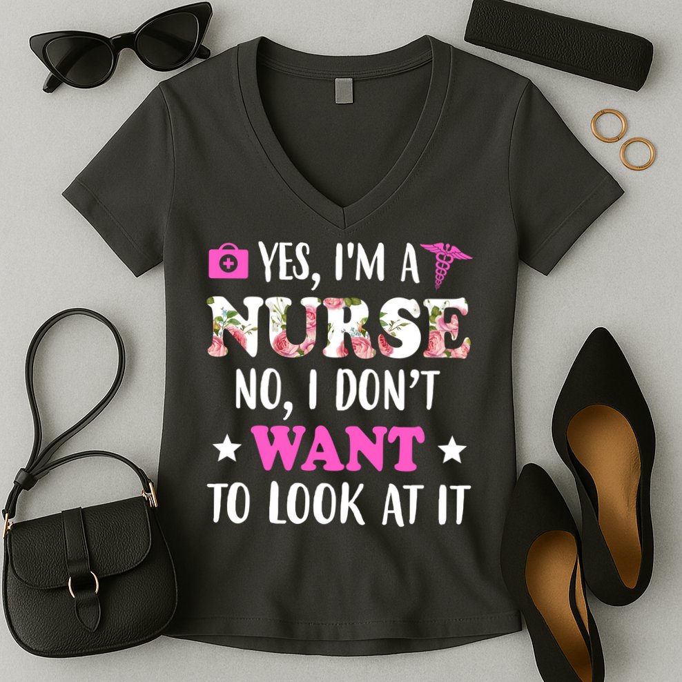 Yes I'm A Nurse Funny Floral Women's V-Neck T-Shirt