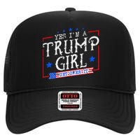 Yes IM A Trump Girl Get Over It Gifts For Trump Supporter High Crown Mesh Back Trucker Hat