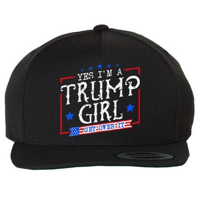 Yes IM A Trump Girl Get Over It Gifts For Trump Supporter Wool Snapback Cap