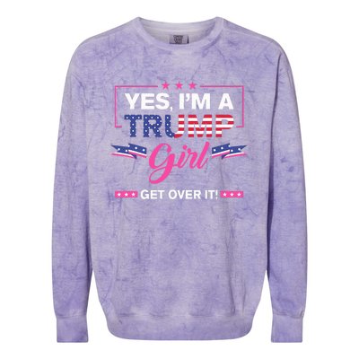 Yes IM A Trump Girl Get Over It Trump 2024 Election Gifts Colorblast Crewneck Sweatshirt