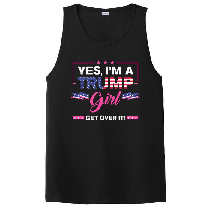 Yes IM A Trump Girl Get Over It Trump 2024 Election Gifts PosiCharge Competitor Tank