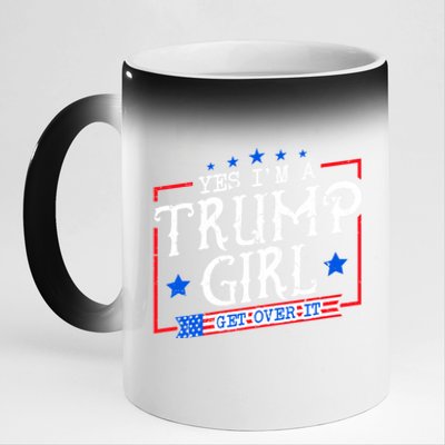 Yes IM A Trump Girl Get Over It Gifts For Trump Supporter 11oz Black Color Changing Mug