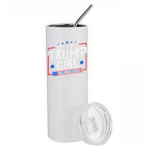 Yes IM A Trump Girl Get Over It Gifts For Trump Supporter Stainless Steel Tumbler