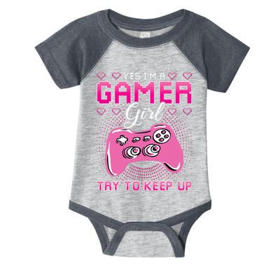 Yes I'm A Gamer Try To Keep Up Infant Baby Jersey Bodysuit