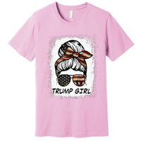 Yes IM A Trump Girl Get Over It Trump 2024 Election Gifts Premium T-Shirt