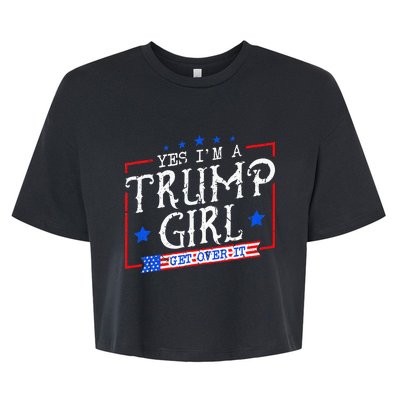 Yes IM A Trump Girl Get Over It Gifts For Trump Supporter Bella+Canvas Jersey Crop Tee