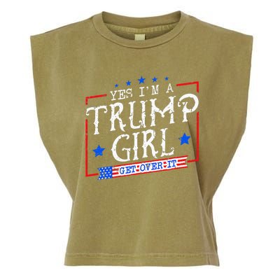 Yes IM A Trump Girl Get Over It Gifts For Trump Supporter Garment-Dyed Women's Muscle Tee