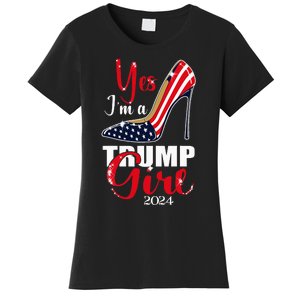 Yes IM A Trump Girl Stilettos High Heel Us Flag Trump 2024 Women's T-Shirt