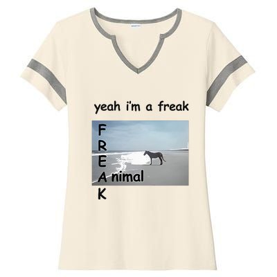 Yeah Im A Freak Animal Ladies Halftime Notch Neck Tee