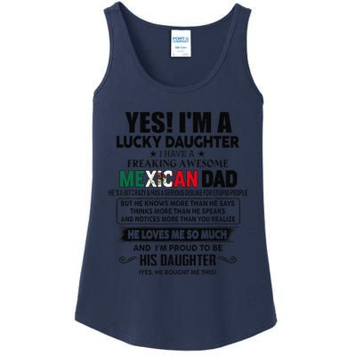 Yes! IM A Lucky Daughter I Have A Awesome Mexican Dad Ladies Essential Tank