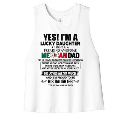 Yes! IM A Lucky Daughter I Have A Awesome Mexican Dad Women's Racerback Cropped Tank