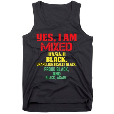 Yes I Am Mixed With Black Black History Month,pride Tank Top