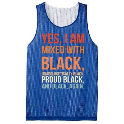 Yes I Am Mixed With Black Proud Black History Month Gift Mesh Reversible Basketball Jersey Tank