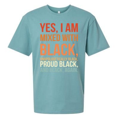 Yes I Am Mixed With Black Proud Black History Month Gift Sueded Cloud Jersey T-Shirt