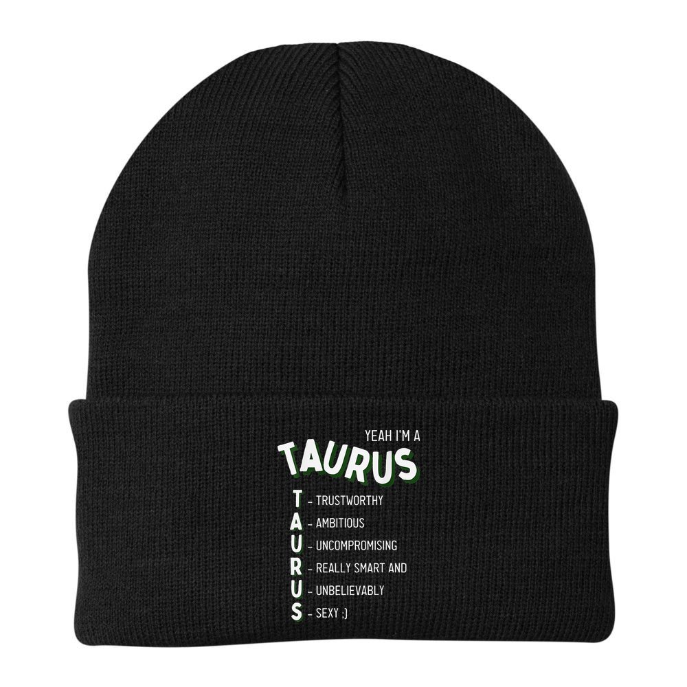 Yeah I'm a Taurus Zodiac Beanie