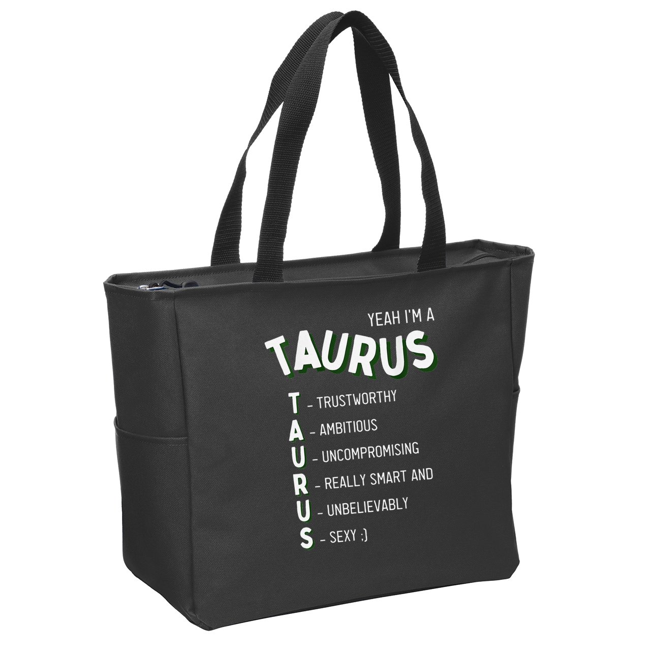 Yeah I'm a Taurus Zodiac Zip Tote Bag