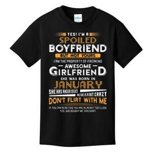 Yes I'm A Spoiled Boyfriend Of A January Girlfriend Kids T-Shirt