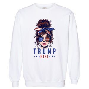 Yes IM A Trump Girl Get Over It Trump 2024 Election Garment-Dyed Sweatshirt