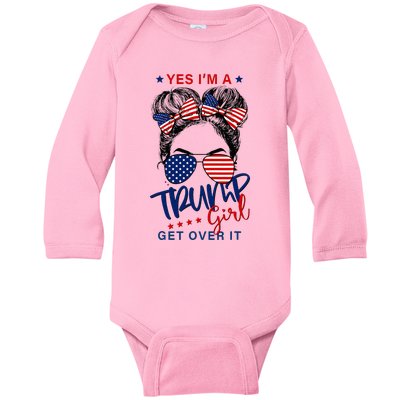 Yes IM A Trump Girl Get Over It Baby Long Sleeve Bodysuit