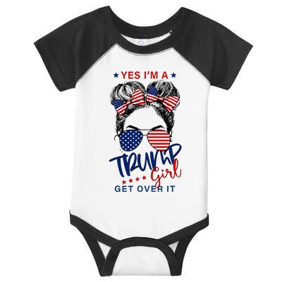 Yes IM A Trump Girl Get Over It Infant Baby Jersey Bodysuit