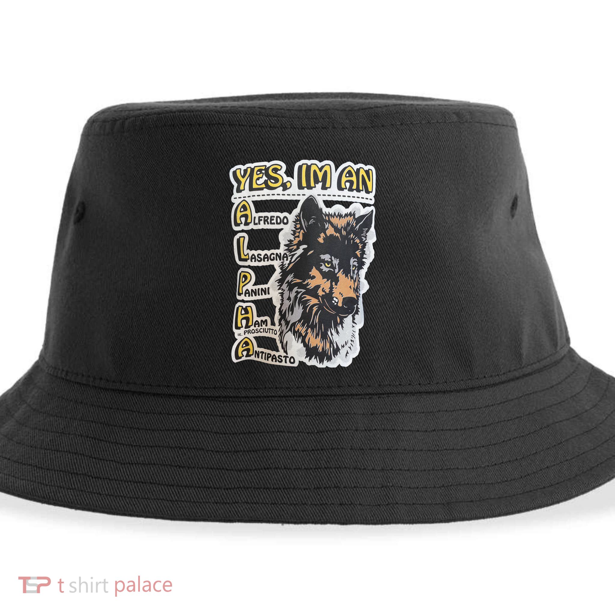 Yes I’m An Alpha Alfredo Lasagna Panini Ham Ie Prosciutto Antipasto Wolf Sustainable Bucket Hat