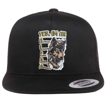 Yes I’m An Alpha Alfredo Lasagna Panini Ham Ie Prosciutto Antipasto Wolf Flatbill Hat