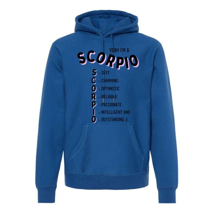 Yeah Im A Scorpio Zodiac Gift Premium Hoodie