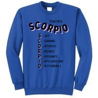 Yeah Im A Scorpio Zodiac Gift Tall Sweatshirt