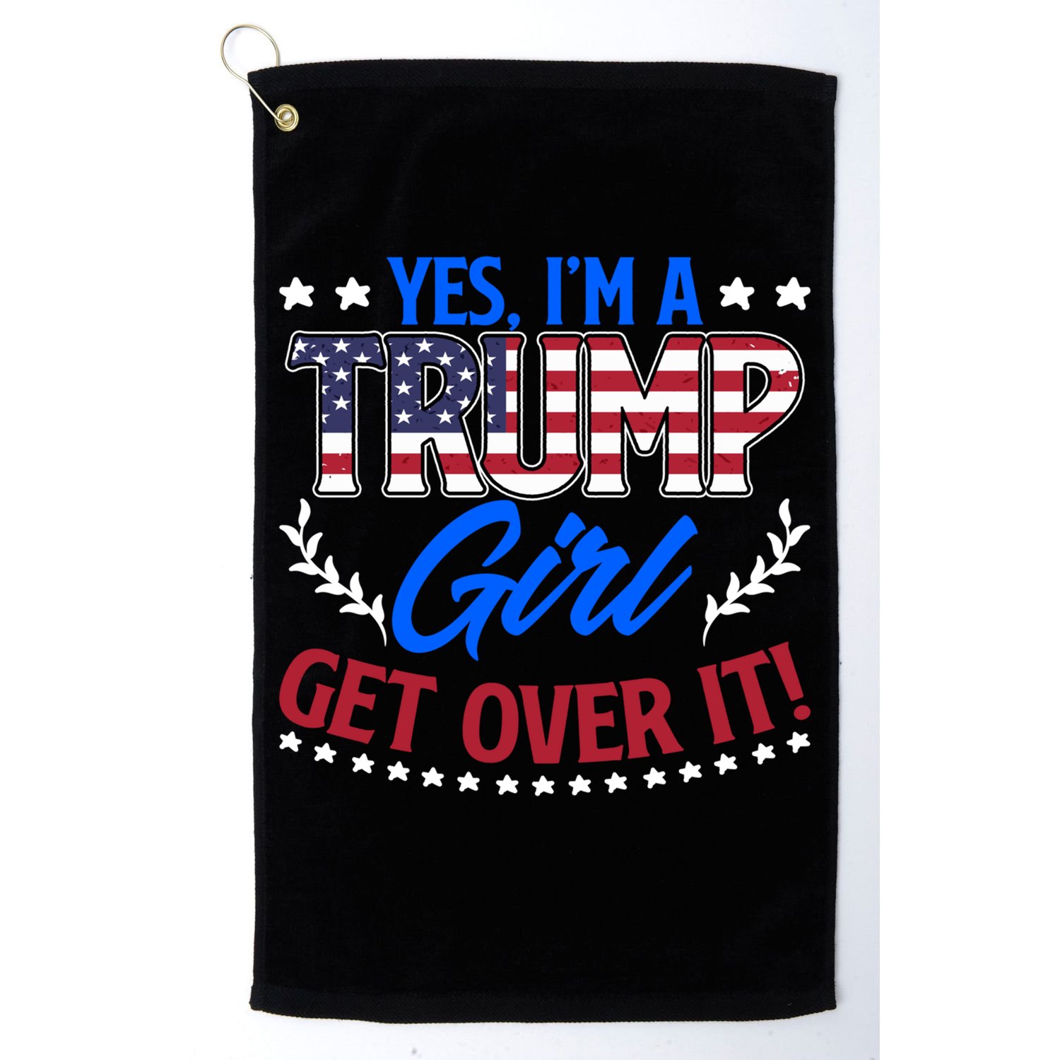 Yes IM A Trump Election Support Trump President Gift Golf Towel