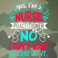Yes I'm A Nurse Practitioner No Don't Want to Look Funny Legacy Tie Dye Trucker Hat