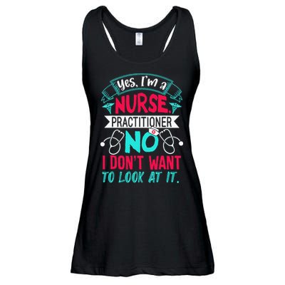 Yes I'm A Nurse Practitioner No Don't Want to Look Funny Ladies Essential Flowy Tank