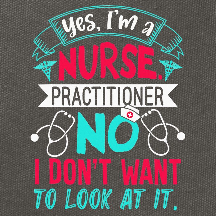 Yes I'm A Nurse Practitioner No Don't Want to Look Funny Cotton Canvas Backpack