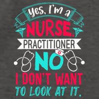 Yes I'm A Nurse Practitioner No Don't Want to Look Funny Vector Backpack