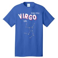 Yeah Im A Virgo Zodiac Funny Gift Tall T-Shirt