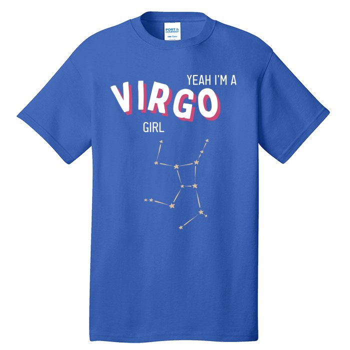 Yeah Im A Virgo Zodiac Funny Gift Tall T-Shirt