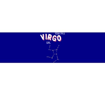 Yeah Im A Virgo Zodiac Funny Gift Bumper Sticker