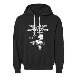 YES I AM OLD ANDREA BOCELLI SIGNATURE Garment-Dyed Fleece Hoodie