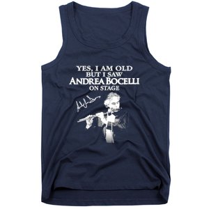 YES I AM OLD ANDREA BOCELLI SIGNATURE Tank Top