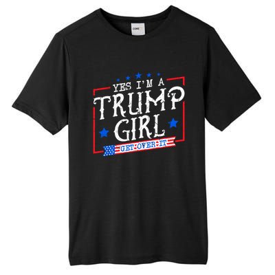 Yes IM A Trump Get Over It Funny Gift For Trump Supporter Gift Tall Fusion ChromaSoft Performance T-Shirt