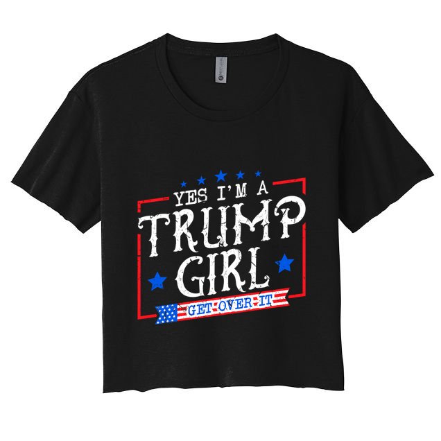 Yes IM A Trump Get Over It Funny Gift For Trump Supporter Gift Crop Top