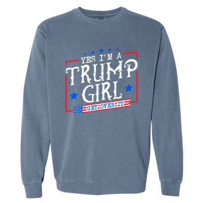 Yes IM A Trump Get Over It Funny Gift For Trump Supporter Gift Garment-Dyed Sweatshirt