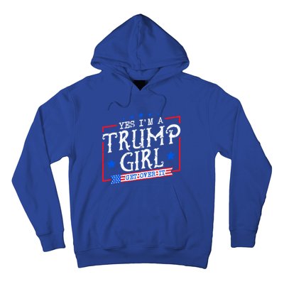 Yes IM A Trump Get Over It Funny Gift For Trump Supporter Gift Hoodie