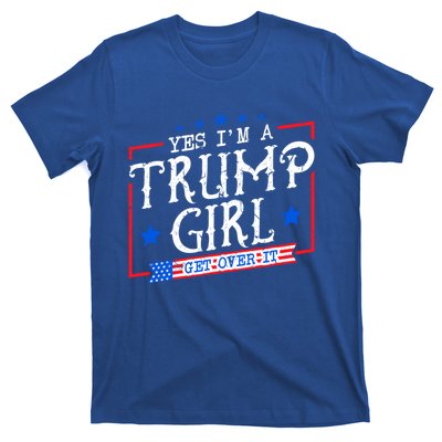 Yes IM A Trump Get Over It Funny Gift For Trump Supporter Gift T-Shirt