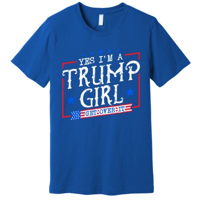 Yes IM A Trump Get Over It Funny Gift For Trump Supporter Gift Premium T-Shirt