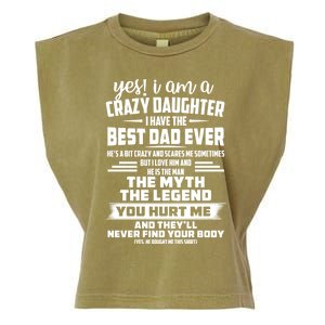 Yes I Am A Crazy Daughter I Have The Best Dad Ever Gift Garment-Dyed Women's Muscle Tee