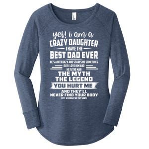 Yes I Am A Crazy Daughter I Have The Best Dad Ever Gift Women's Perfect Tri Tunic Long Sleeve Shirt