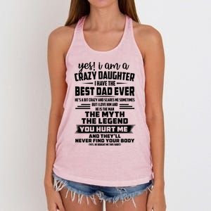 Yes I Am A Crazy Daughter I Have The Best Dad Ever Gift Women's Knotted Racerback Tank